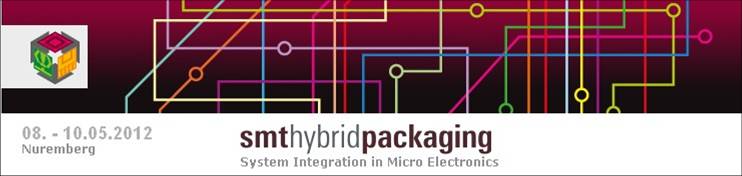 2012纽伦堡微电子系统技术展览会暨学术会议 SMT HYBRID PACKAGING